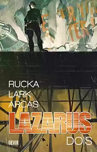 Livro PDF: Lazarus Vol Dois: Ascensão