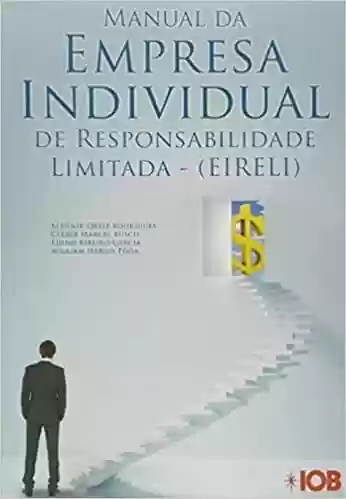 Capa do livro: Manual da Empresa Individual de Responsabilidade Limitada - Ler Online pdf