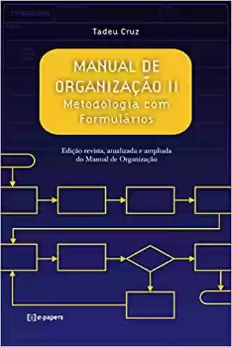 Livro PDF: Manual de Organização II. Metodologia com Formulários