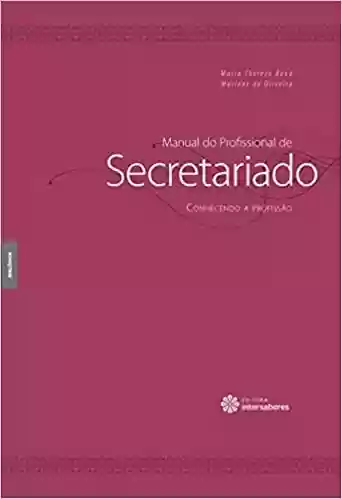 Livro PDF: Manual do Profissional de Secretariado: Conhecendo a profissão