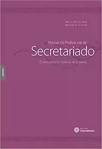 Livro PDF: Manual do Profissional de Secretariado: Conhecendo as técnicas secretariais