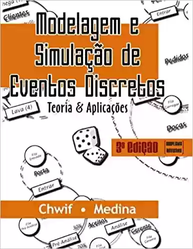 Livro PDF: Modelagem E Simulação De Eventos Discretos. Teoria E Prática
