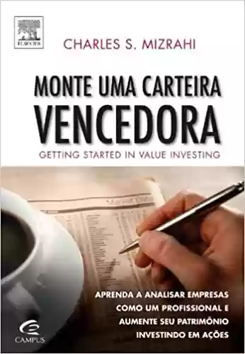 Capa do livro: Monte Uma Carteira Vencedora - Ler Online pdf