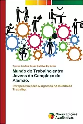 Livro PDF Mundo do Trabalho entre Jovens do Complexo do Alemão.