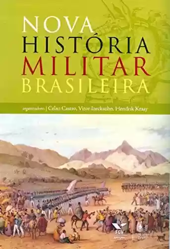 Capa do livro: Nova história militar brasileira - Ler Online pdf