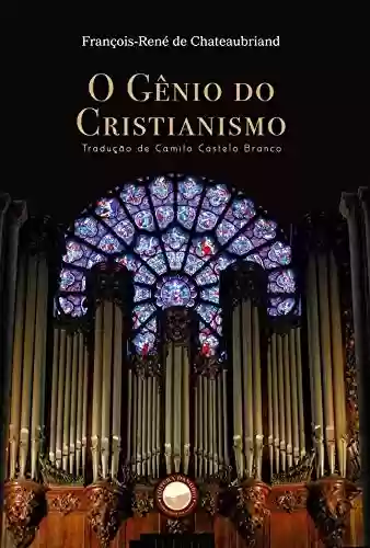Capa do livro: O Gênio do Cristianismo - Ler Online pdf