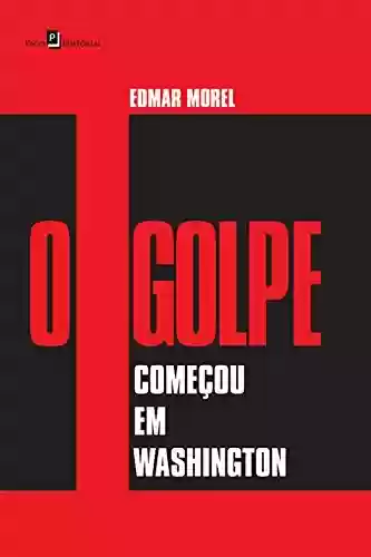 Livro PDF: O golpe começou em Washington