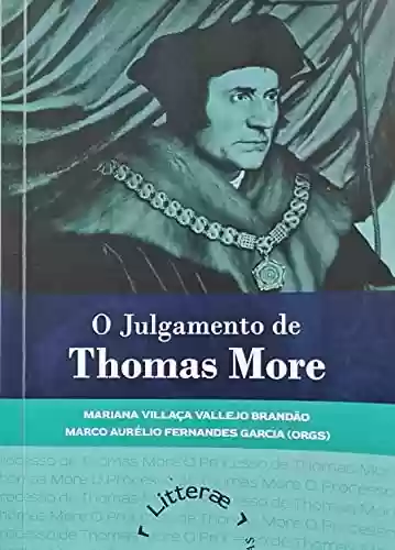 Livro PDF: O julgamento de Thomas More (Clube Litterae – Série Ebook Livro 2)