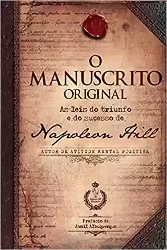 Livro PDF: O manuscrito original: As leis do triunfo e do sucesso de Napoleon Hill
