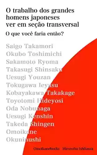 Livro PDF: O trabalho dos grandes homens japoneses: ver em seção transversal O que você faria então?