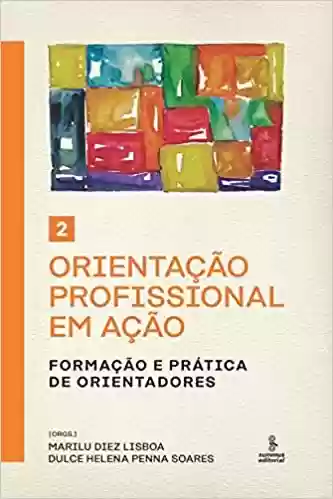 Livro PDF Orientação profissional em ação – Volume 2: Formação e prática de orientadores