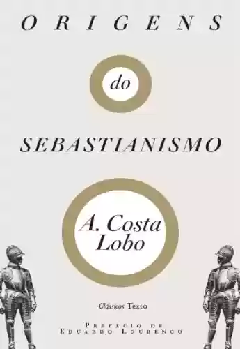 Livro PDF: Origens do Sebastianismo