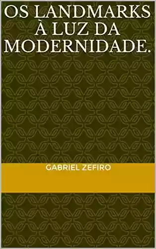 Capa do livro: Os Landmarks à Luz da Modernidade. - Ler Online pdf