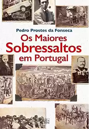 Capa do livro: Os Maiores Sobressaltos em Portugal - Ler Online pdf