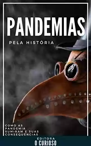 Livro PDF: Pandemias pela história: Como a humanidade sobrevive