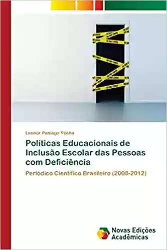 Livro PDF: Políticas Educacionais de Inclusão Escolar das Pessoas com Deficiência