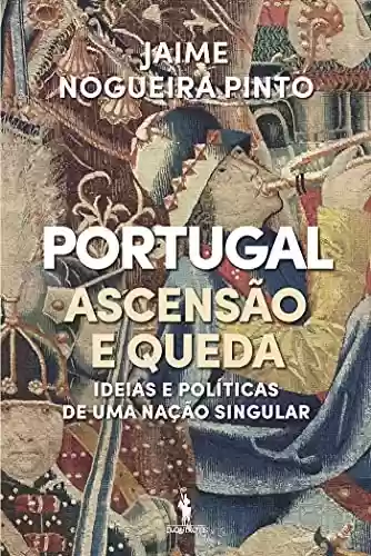 Livro PDF: Portugal – Ascensão e Queda (nv)