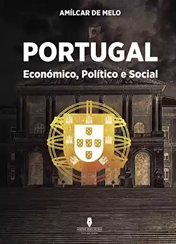 Capa do livro: PORTUGAL ECONÓMICO, POLÍTICO E SOCIAL - Ler Online pdf