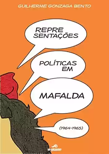 Livro PDF: Representações políticas em Mafalda (1964-1965)