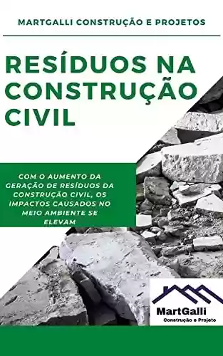 Livro PDF: RESÍDUOS NA CONSTRUÇÃO CIVIL