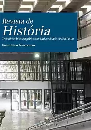 Livro PDF: Revista de História: trajetórias historiográficas na Universidade de São Paulo