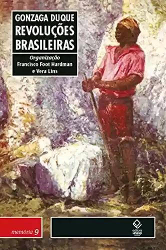 Capa do livro: Revoluções brasileiras: resumos históricos (Memória brasileira) - Ler Online pdf