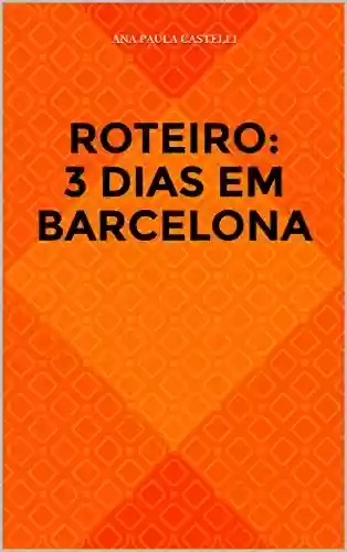 Livro PDF: Roteiro: 3 Dias em Barcelona