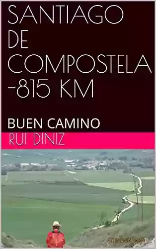 Livro PDF: SANTIAGO DE COMPOSTELA -815 KM : BUEN CAMINO