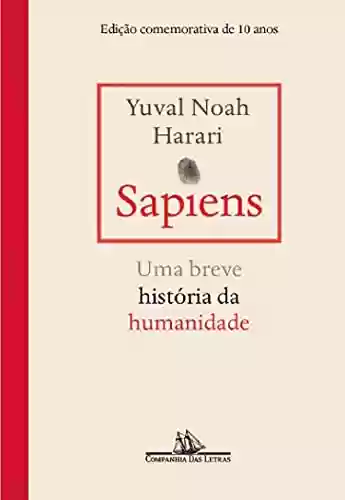 Livro PDF: Sapiens – Edição comemorativa de 10 anos: Uma breve história da humanidade