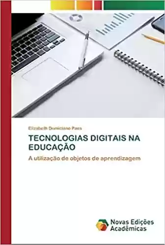 Capa do livro: Tecnologias Digitais Na Educação - Ler Online pdf