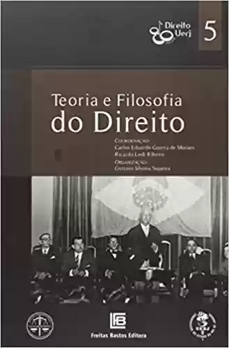 Livro PDF Teoria e Filosofia do Direito – Coleção Direito UERJ