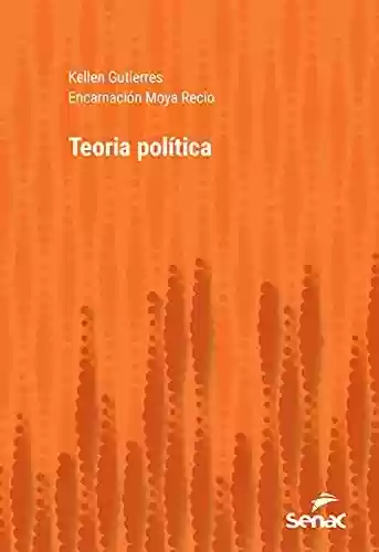 Livro PDF: Teoria política (Série Universitária)