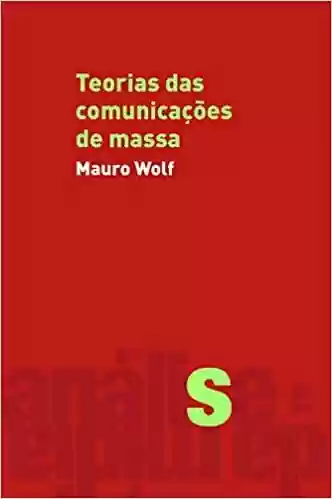 Livro PDF: Teorias das comunicações de massa