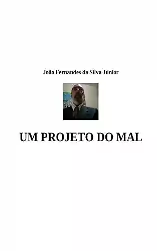 Livro PDF: UM PROJETO DO MAL: Comunistas de Olho no Brasil