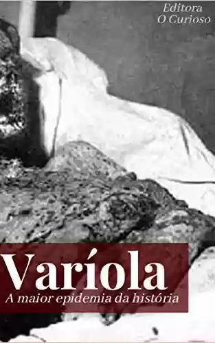 Livro PDF: Varíola: A maior epidemia da história