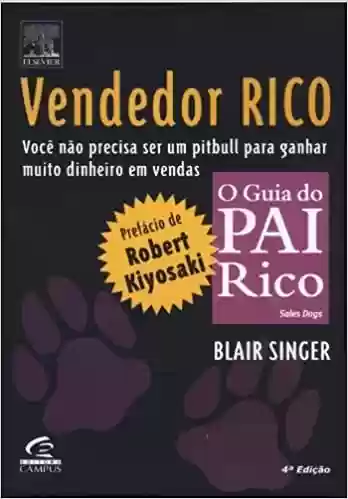 Livro PDF: Vendedor Rico. O Guia do Pai Rico