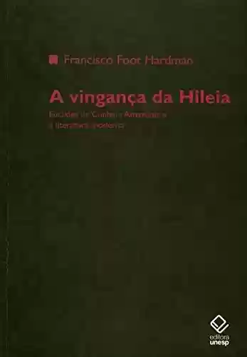 Livro PDF: Vingança Da Hileia, A