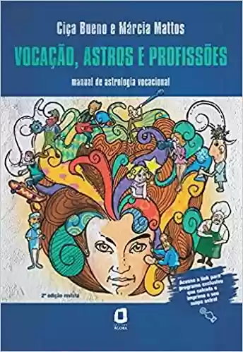 Livro PDF: Vocação, astros e profissões: Manual de astrologia vocacional