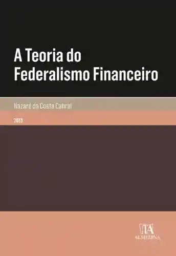 Livro PDF: A Teoria do Federalismo Financeiro