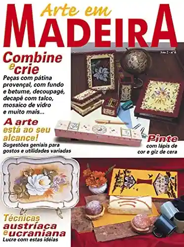 Livro PDF Arte em Madeira: Edição 6