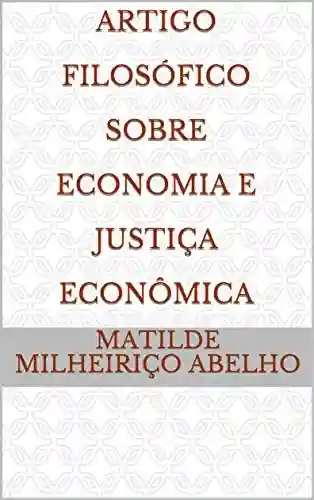 Livro PDF: Artigo Filosófico Sobre Economia e Justiça Econômica