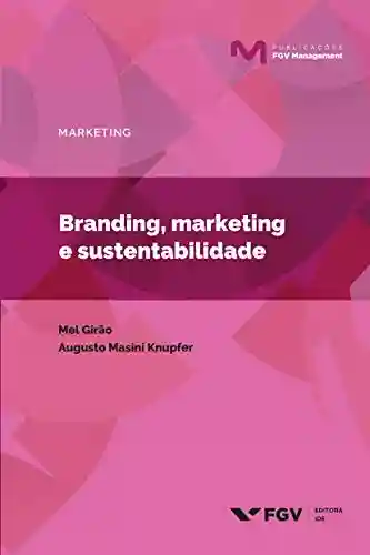Livro PDF: Branding, marketing e sustentabilidade (Publicações FGV Management)