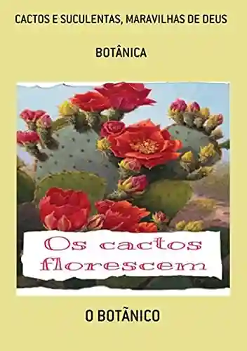Livro PDF: Cactos E Suculentas, Maravilhas De Deus