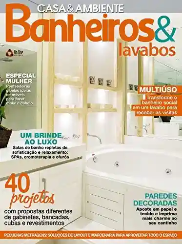 Capa do livro: Casa & Ambiente – Banheiros & Lavabos 63 - Ler Online pdf