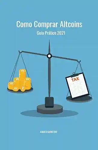 Livro PDF: Como comprar Altcoins: Guia prático 2021