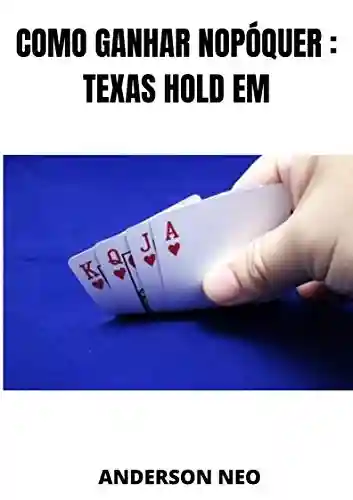 Livro PDF: Como ganhar no Póquer: Texas Hold Em