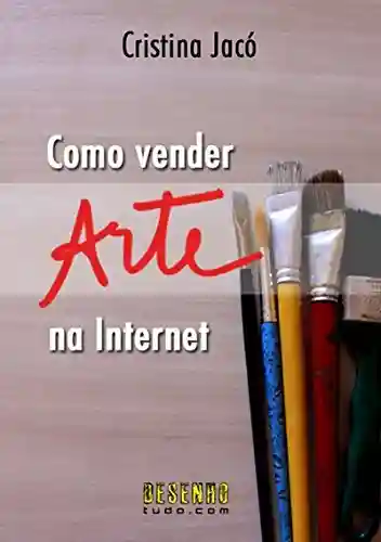 Livro PDF: Como Vender Arte Na Internet