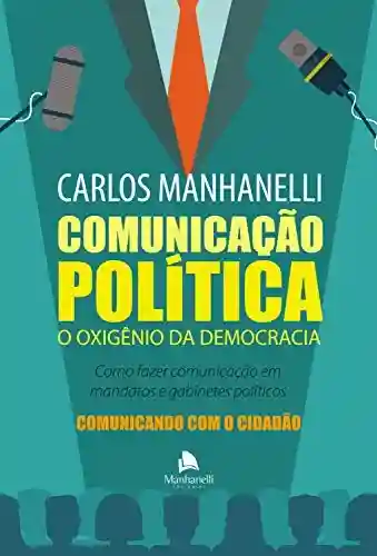 Livro PDF: Comunicação Política: O oxigênio da democracia