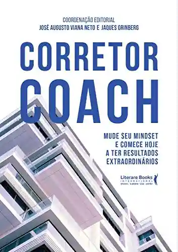 Livro PDF: Corretor coach: mude seu mindset e comece hoje a ter resultados extraordinários
