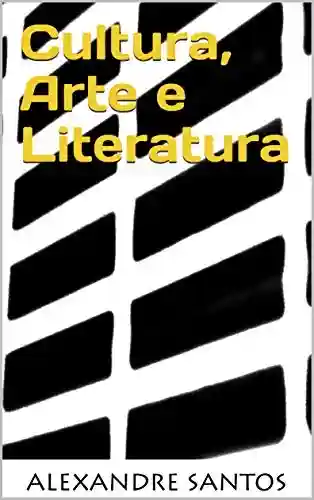 Livro PDF: Cultura, Arte e Literatura